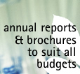 annual reports, brochures and other publications to suit all budgets